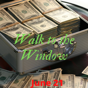 Walk to the Window June 21