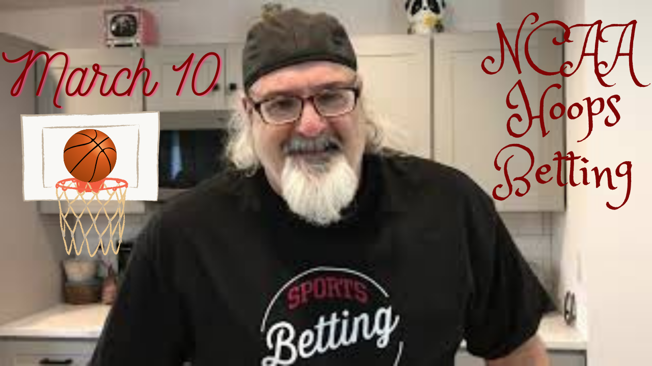 March 10 Sports Betting Happy Hour NCAAB