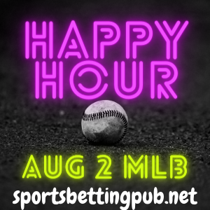 August 2 MLB Happy Hour Live