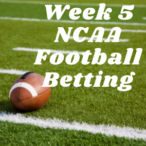 Week 5 NCAA Football Betting