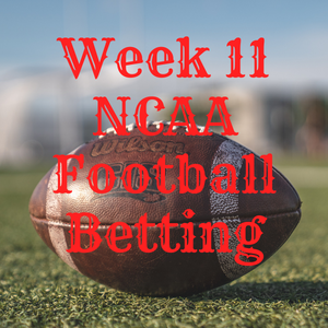 Week 11 NCAA Football Betting