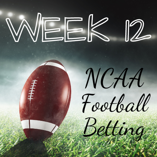 Week 12 NCAA Football Betting