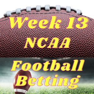 Week 13 NCAA Football Betting