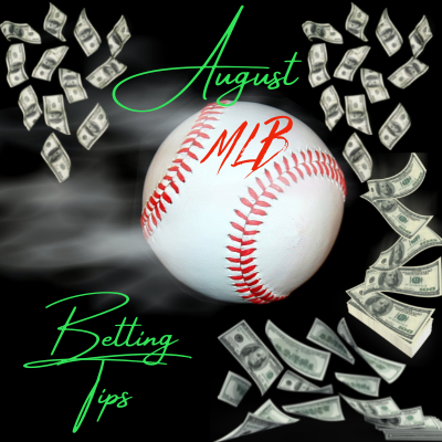 August Baseball Betting Tips