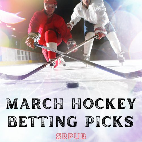 March NHL Betting Picks