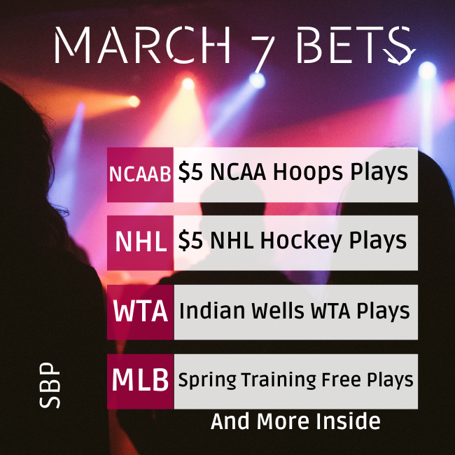 March 7 Sports Betting