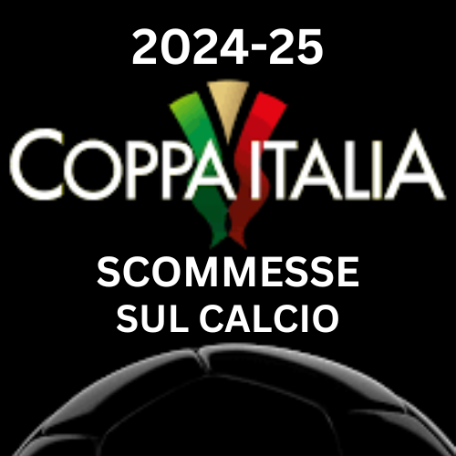 Coppa Italia Betting 2024-25 – Calcio sul Scommesse